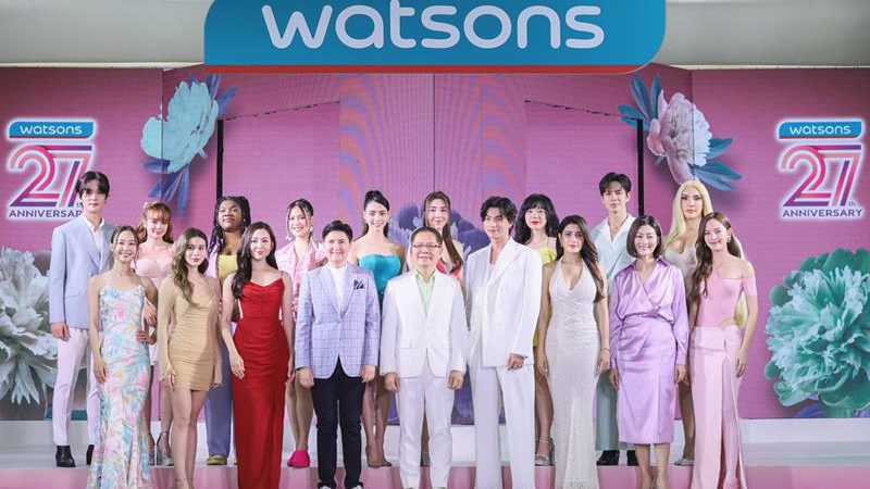 ‘Watsons 27th Anniversary’ วัตสันฉลองครบรอบ 27 ปี มุ่งหน้าส่งต่อสิ่งดีๆ สู่สังคมไทย