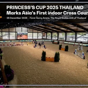 Princess’s Cup Thailand 2025 สร้างหมุดหมายใหม่ให้วงการขี่ม้าเอเชีย จัดการแข่งขัน Eventing พร้อม Indoor Cross Country ครั้งแรกของภูมิภาค